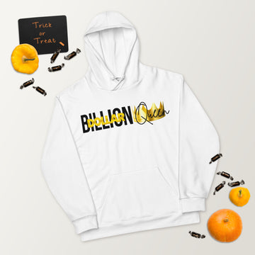 Billion Dollar Queen Unisex Hoodie