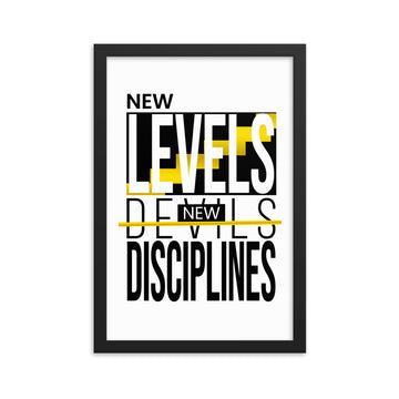 New Levels New Discipline Framed poster