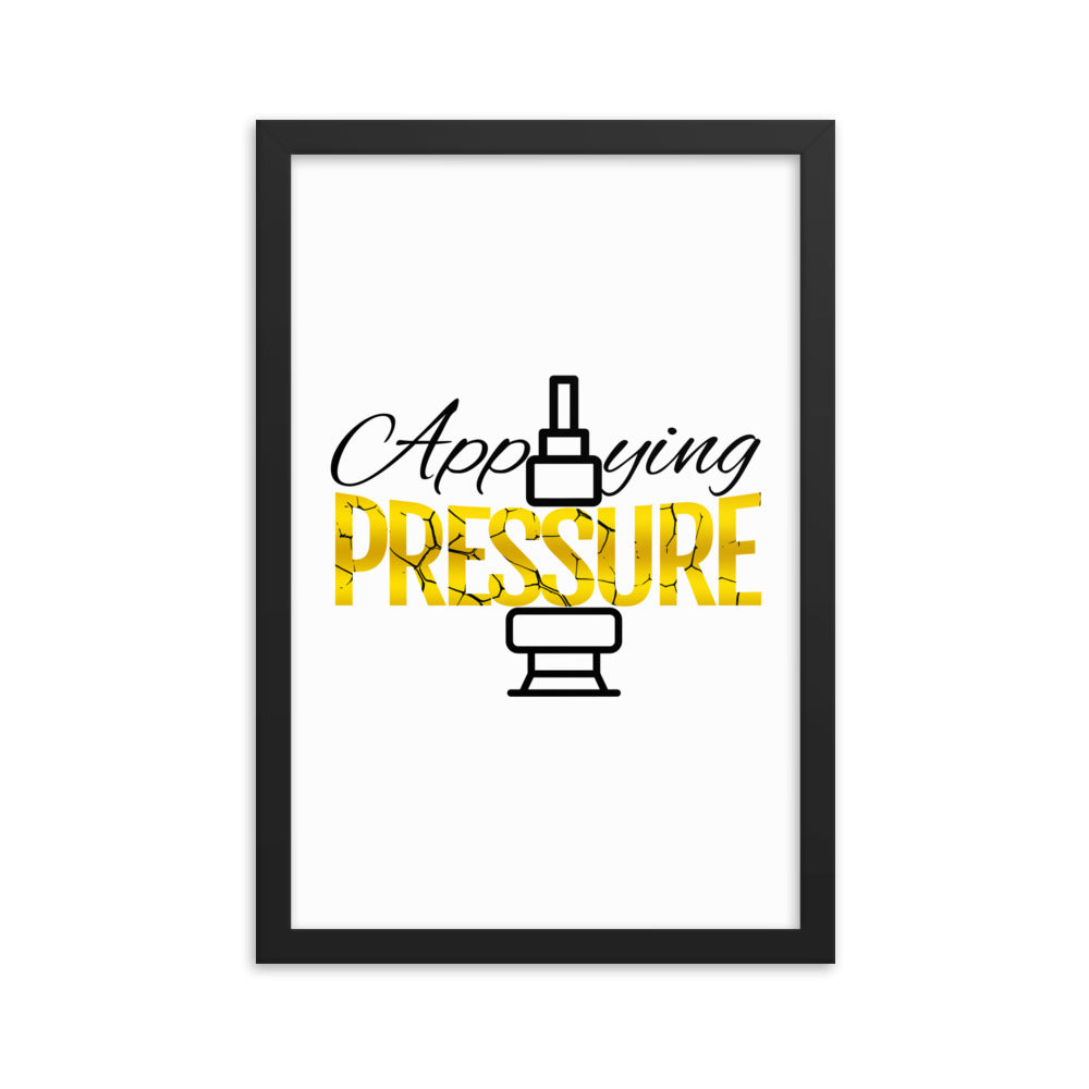 Pressure Framed poster