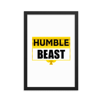 Humble Beast Framed poster