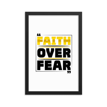 Faith Over Fear Framed poster