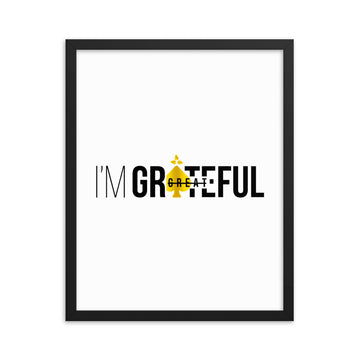 I'm Grateful Framed poster