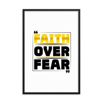 Faith Over Fear Framed poster