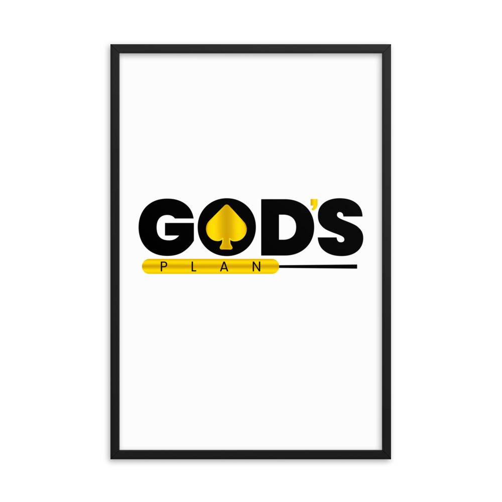 God's Plan Framed poster