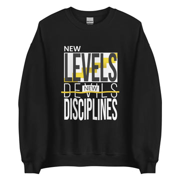 New Level, New Disciplines Unisex Sweatshirt