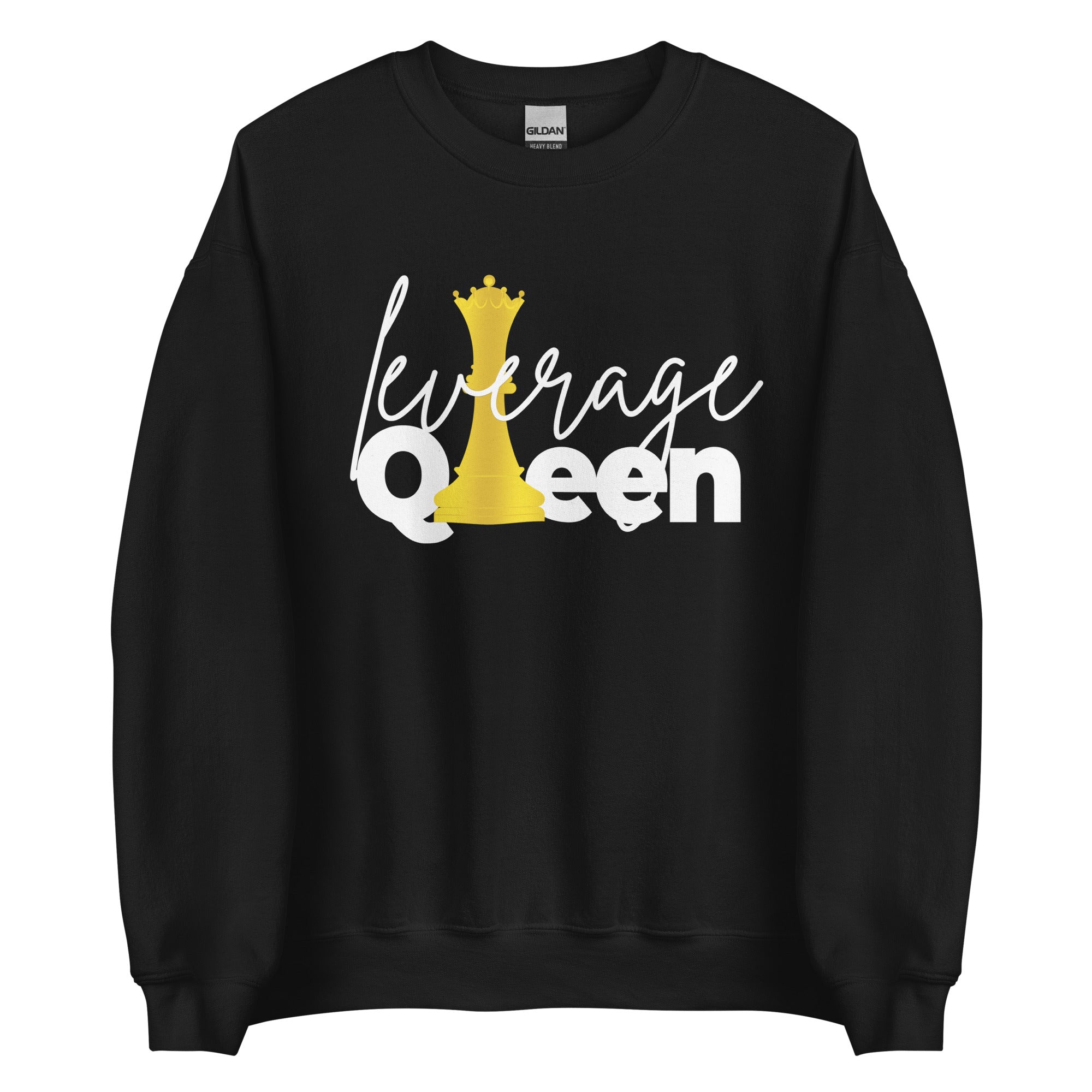 Leverage Queen Unisex Sweatshirt