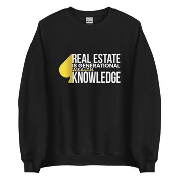 Real Estate Is Generational Wealth Knowledge Unisex Sweatshirt