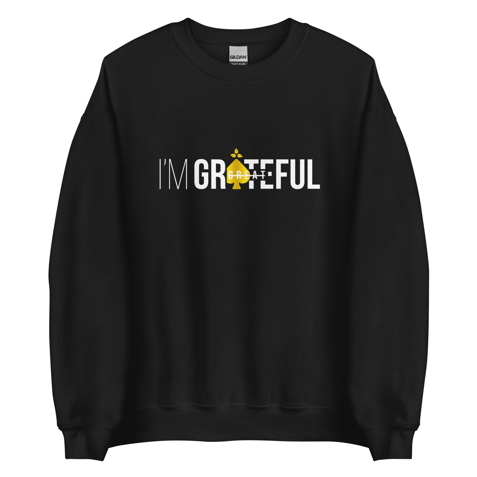 I'M Grateful Unisex Sweatshirt