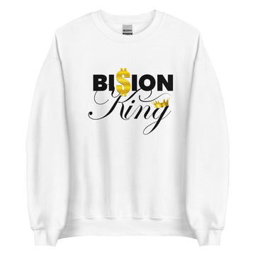 Billions Dollar King Unisex Sweatshirt