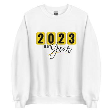 2023 is my Year Unisex Sweatshirt