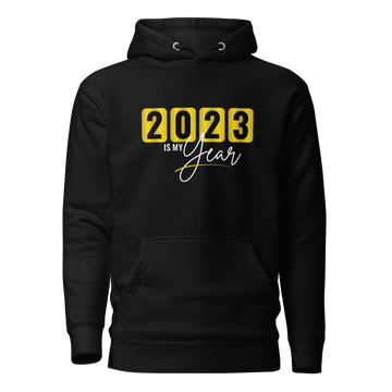 2023 Is My Year Unisex Hoodie