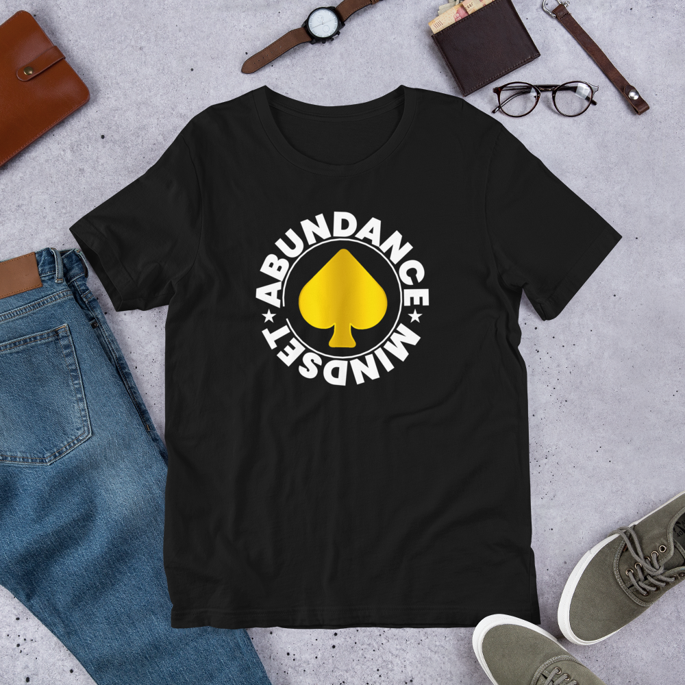 Abundance Mindset Unisex T-Shirt